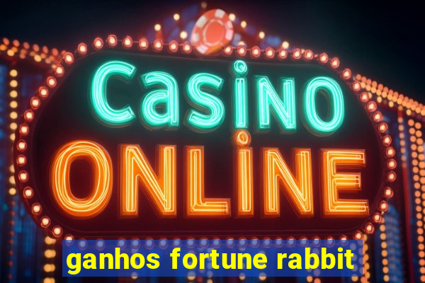 ganhos fortune rabbit